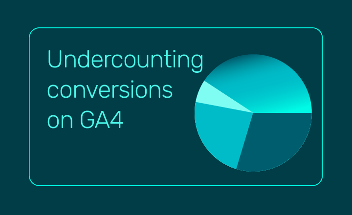 The shortcomings of Google Analytics 4 conversion tracking and how to fix them
