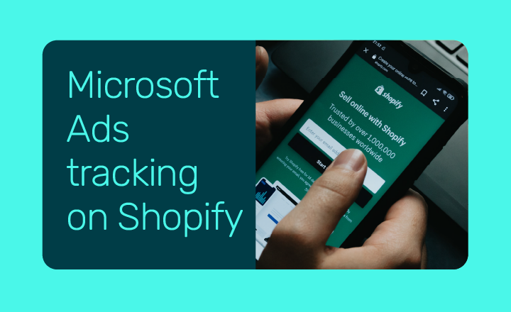 How to set up Bing Ads (Microsoft Ads) conversion tracking on Shopify