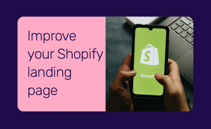 How to build a Shopify landing page that converts